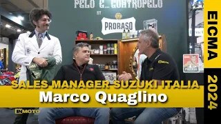 EICMA, Pelo e... Contropelo a Marco Quaglino Motorcycle Sales Manager di Suzuki Italia