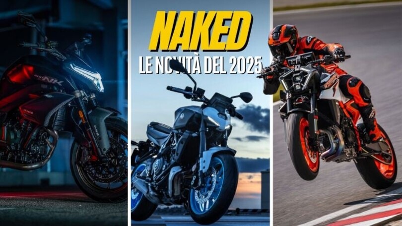 Novità moto Naked 2025: ecco le più interessanti dell'anno