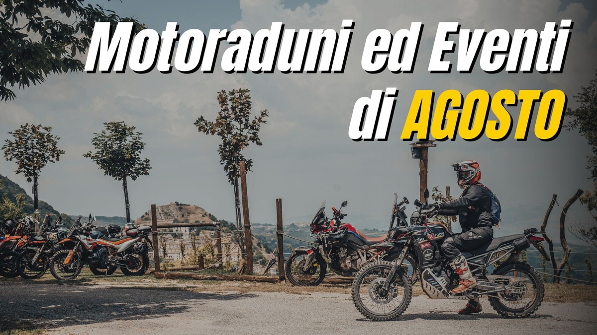 Motoraduni ed eventi di Agosto 2025