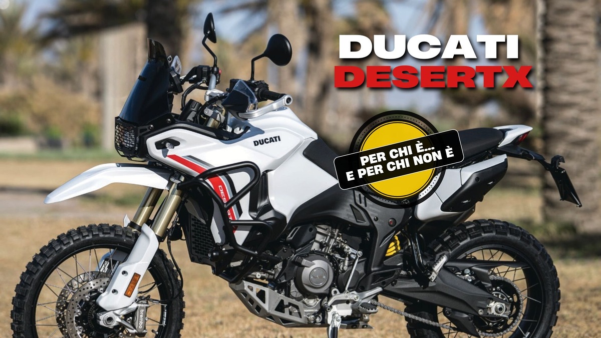 Ducati Desertx: per chi è (e per chi non è)