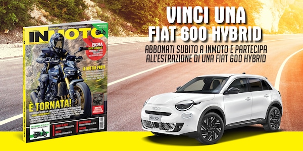 Abbonati a InMoto e vinci una Fiat 600 Hybrid