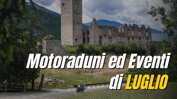 Motoraduni ed eventi di Luglio 2025
