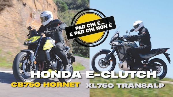 Honda CB750 Hornet E-Clutch XL750 Transalp E-Clutch: per chi sono (e per chi non sono)